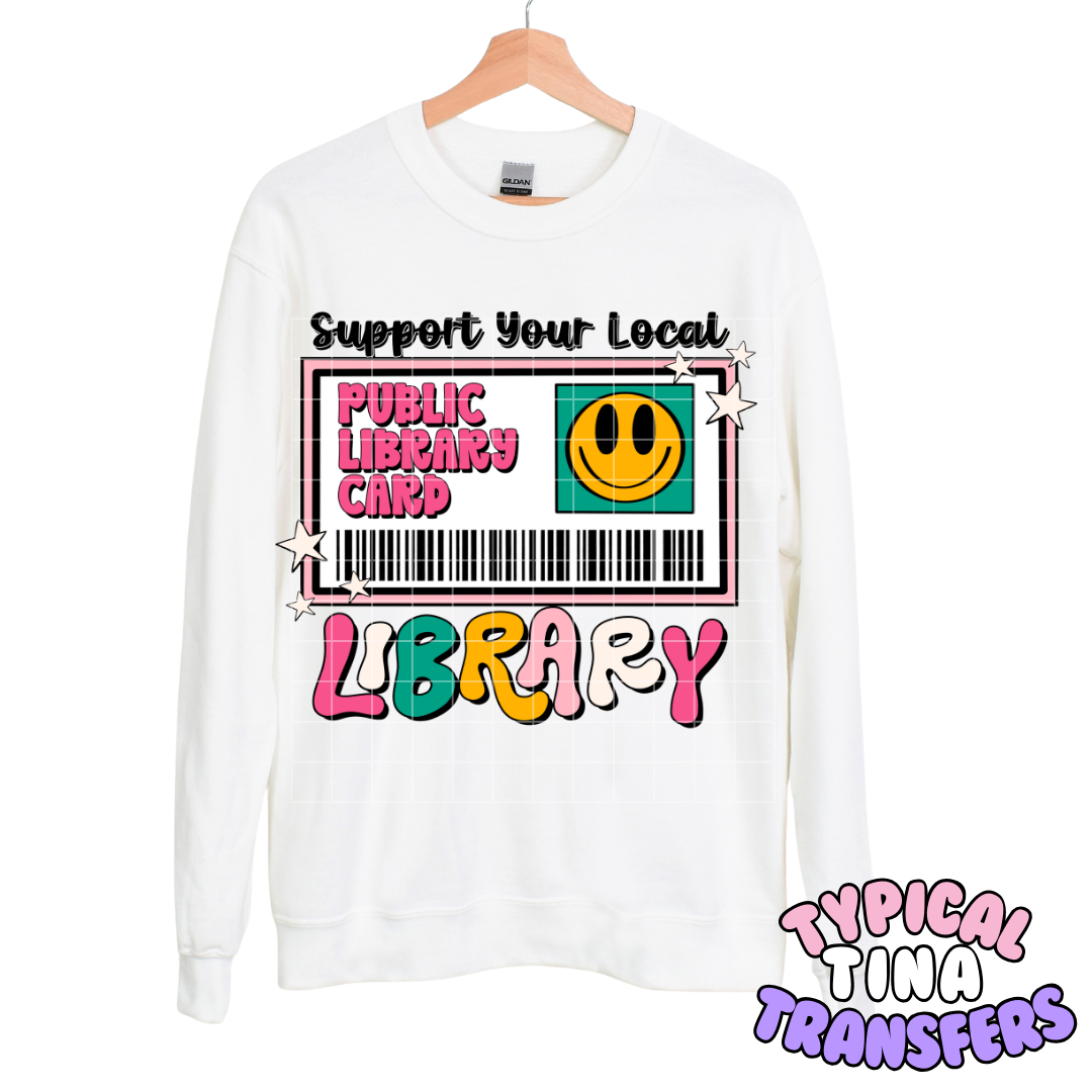 Support your local library | DTF Transfers | POD