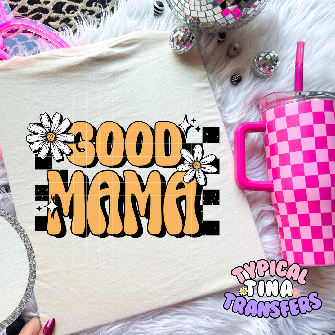 Good Mama | DTF Screen Print | POD
