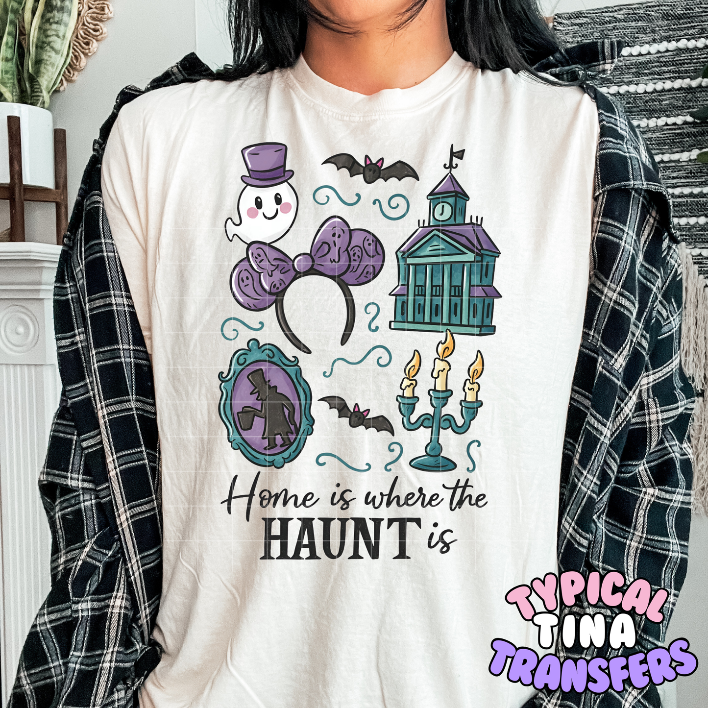 Home is where the haunt is | DTF Transfer | POD