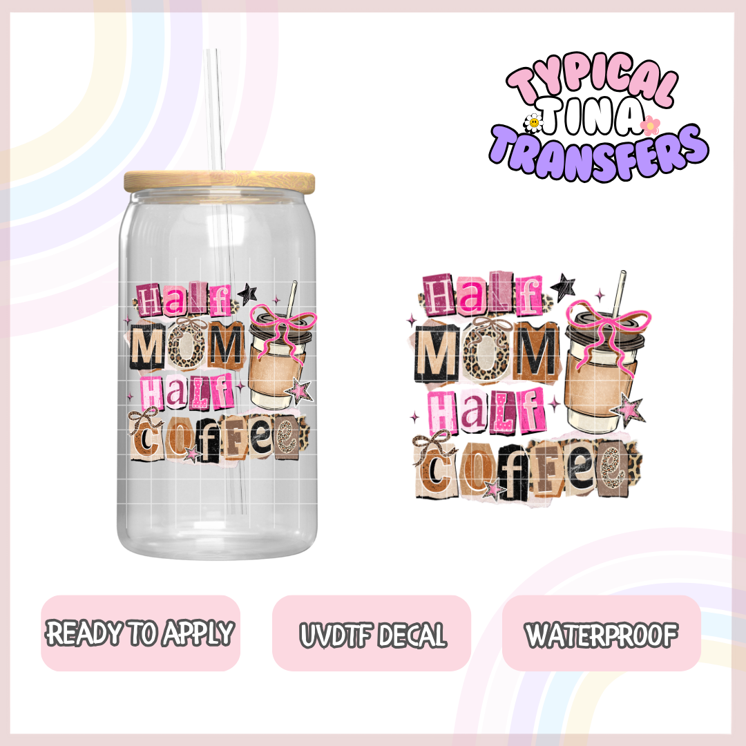 half mom half coffee | UV decals | POD