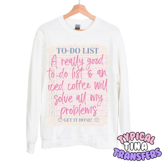 To do list - to do list and iced coffee | DTF Transfers | POD