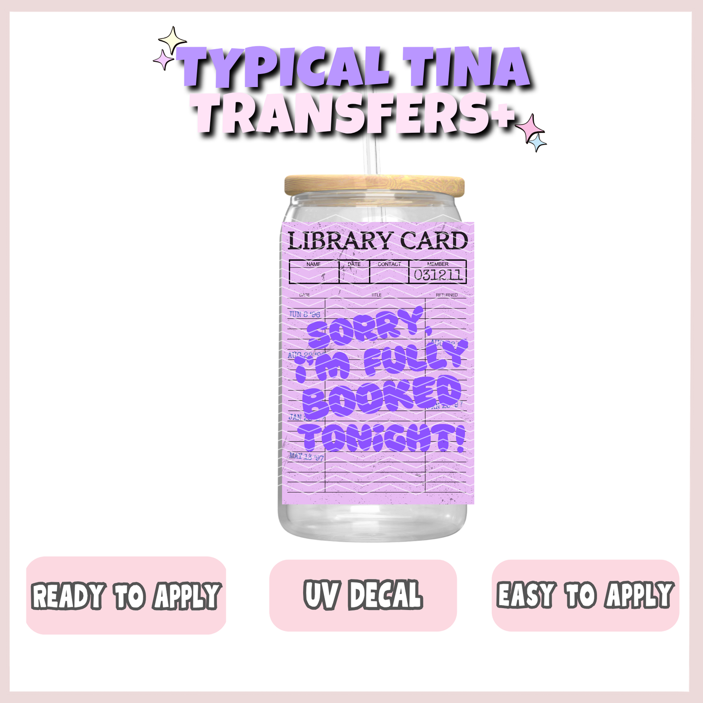 Library card - sorry i'm fully booked tonight | UV decals | POD