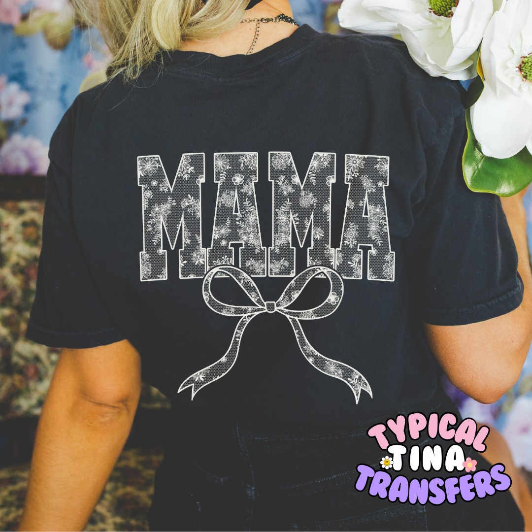 Lace Mama with bow (white) | DTF Transfer | 12" Adult