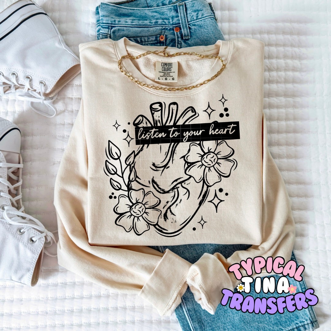 Listen to your heart (black letters) | DTF Screen Print | POD