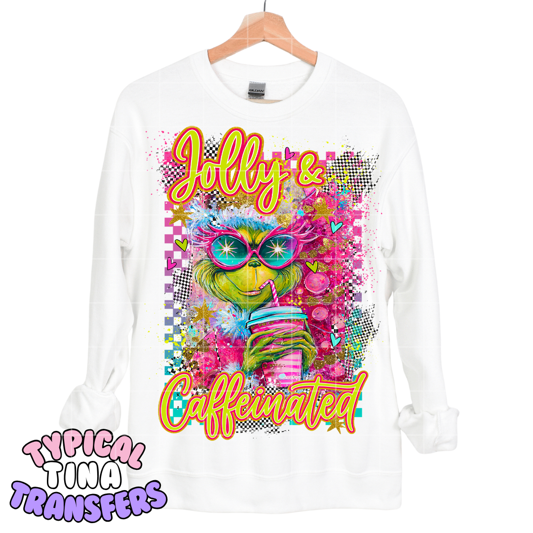 Jolly and Caffeinated Gr!nch pink vibes | DTF Transfers | POD