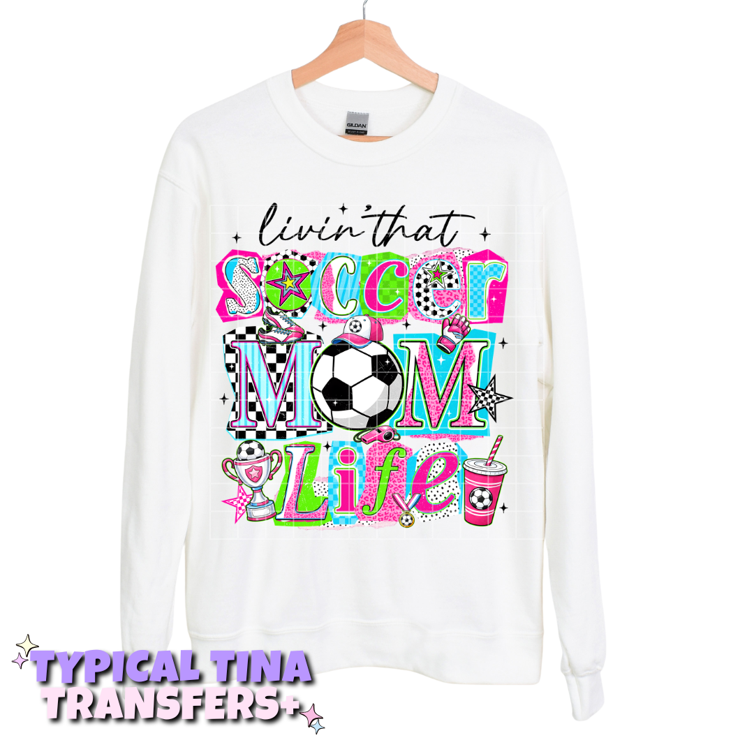 Livin that soccer mom life | DTF Transfers | POD