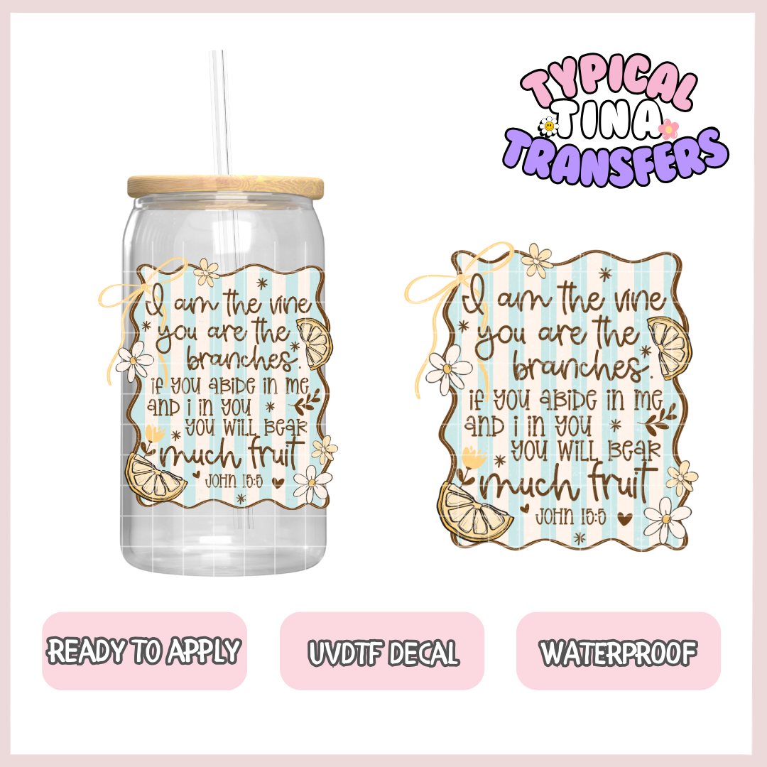 I am the one John 15:5 | UV decals | POD