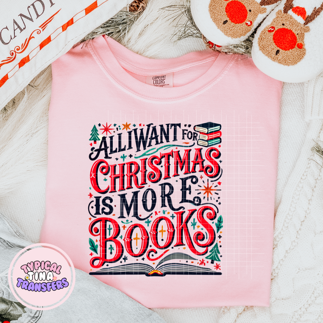 All I want for Xmas is Books | DTF Screen Print