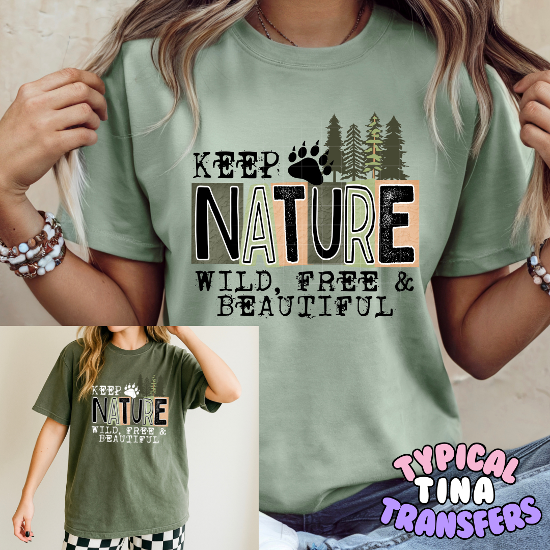 Nature: wild free and beautiful | DTF Transfers | POD