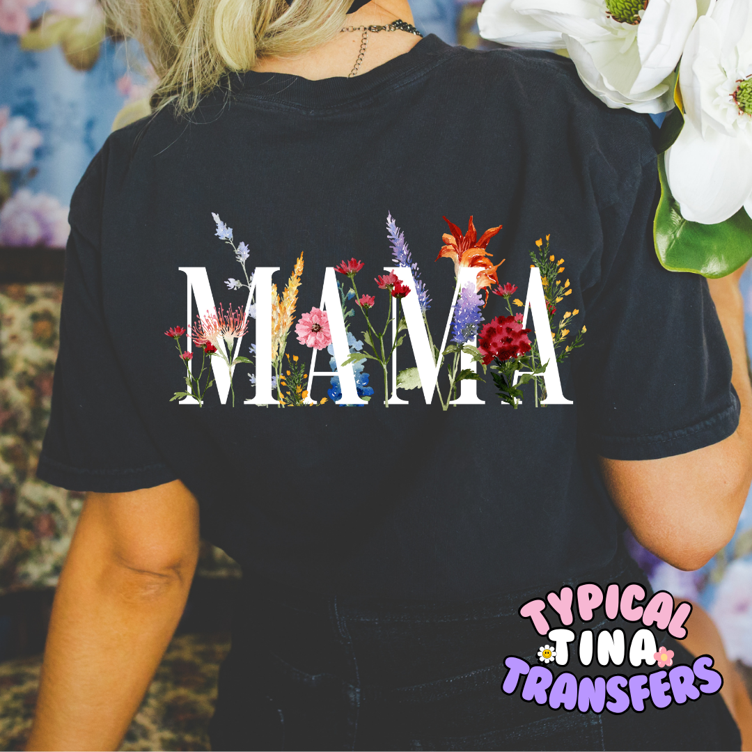 Mama Florals | DTF Screen Print | POD