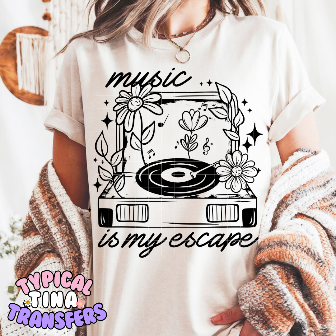 Music is my escape | DTF Screen Print | POD