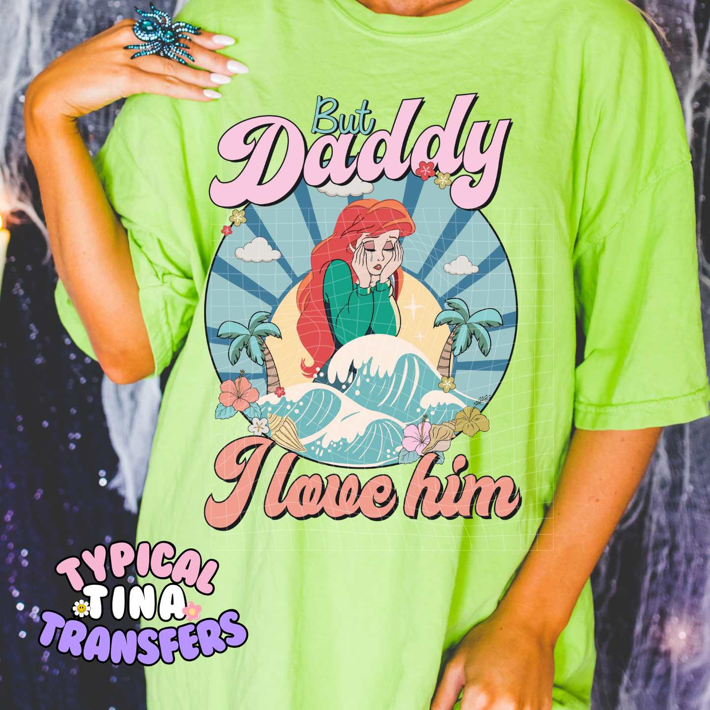 But Daddy I love him Crying | DTF Screen Print | POD