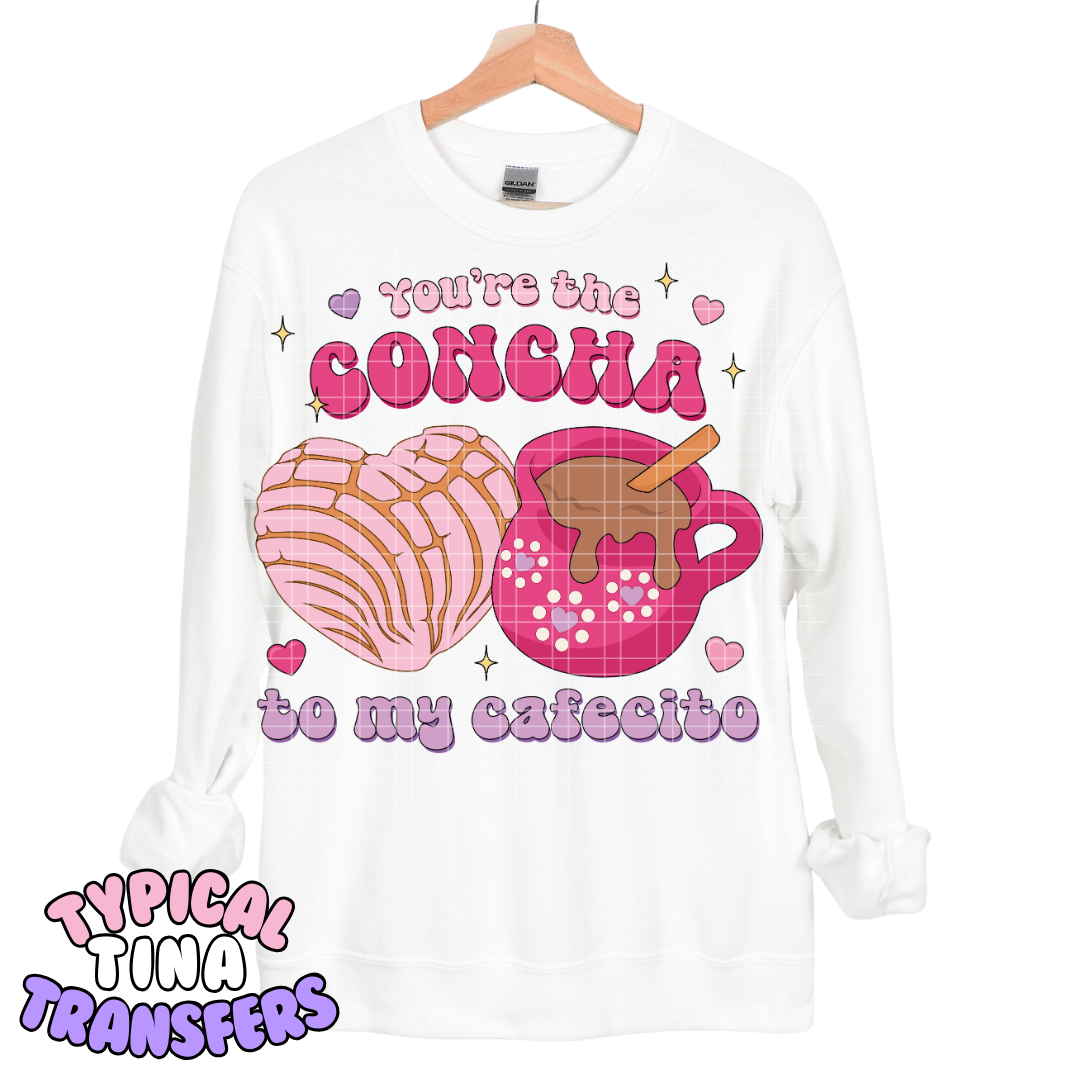 You're the concha to my cafecito | DTF Transfers | POD