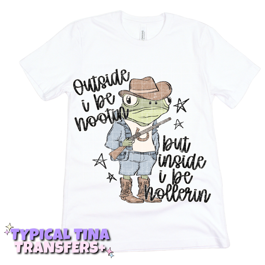 Frog: outside I'd be Hootin | DTF Transfers | POD