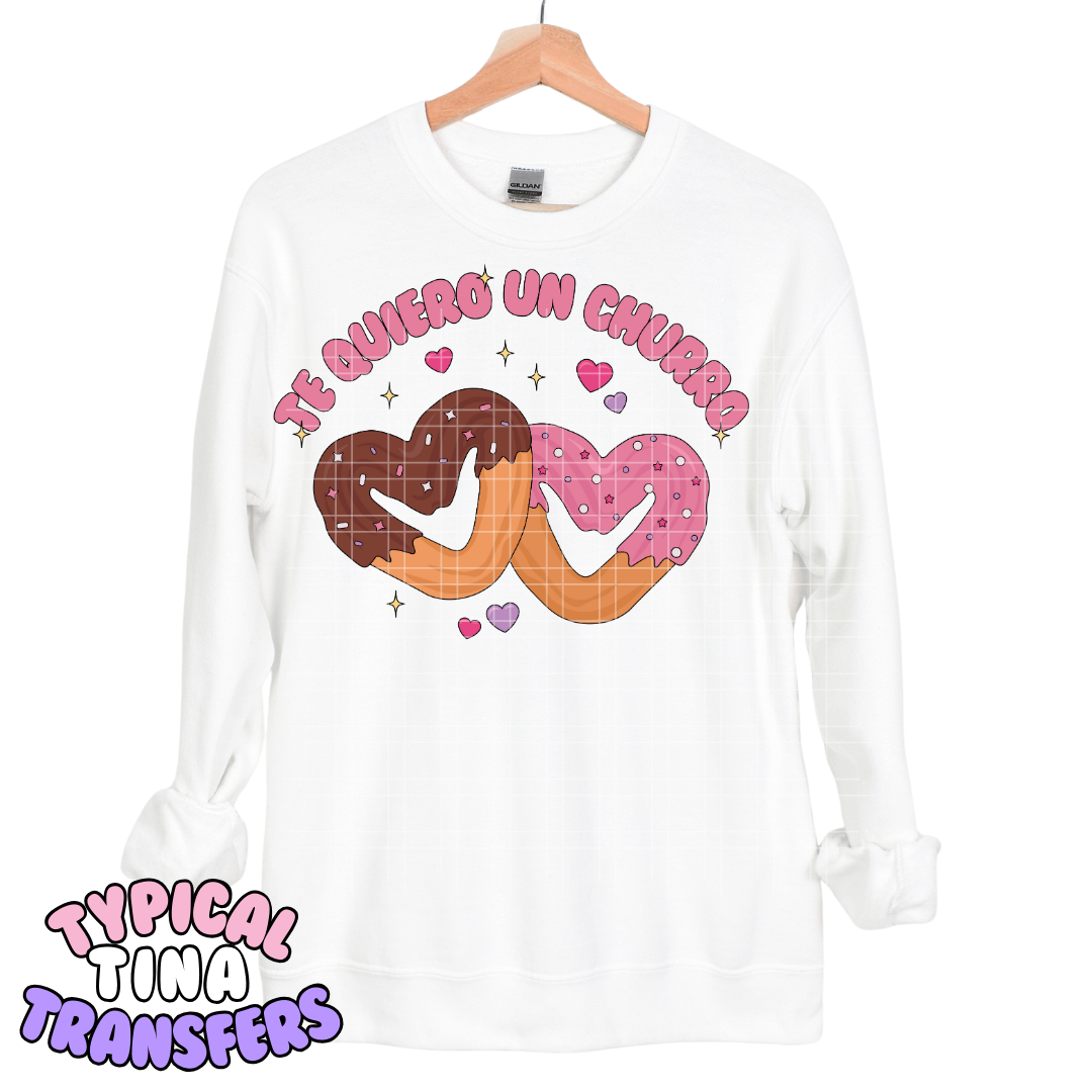Te Quiero un churro | DTF Transfers | POD