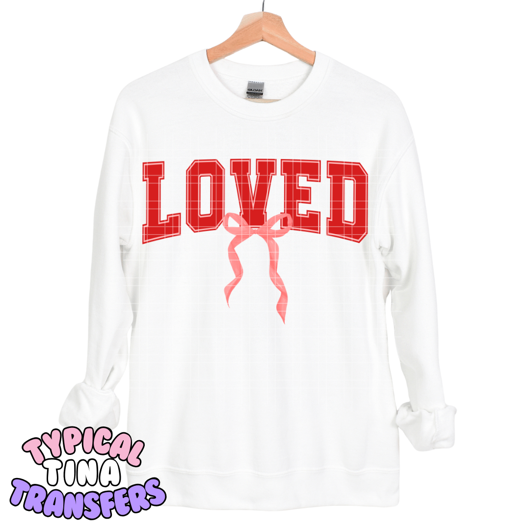 Loved with pink bow | DTF Transfers | POD