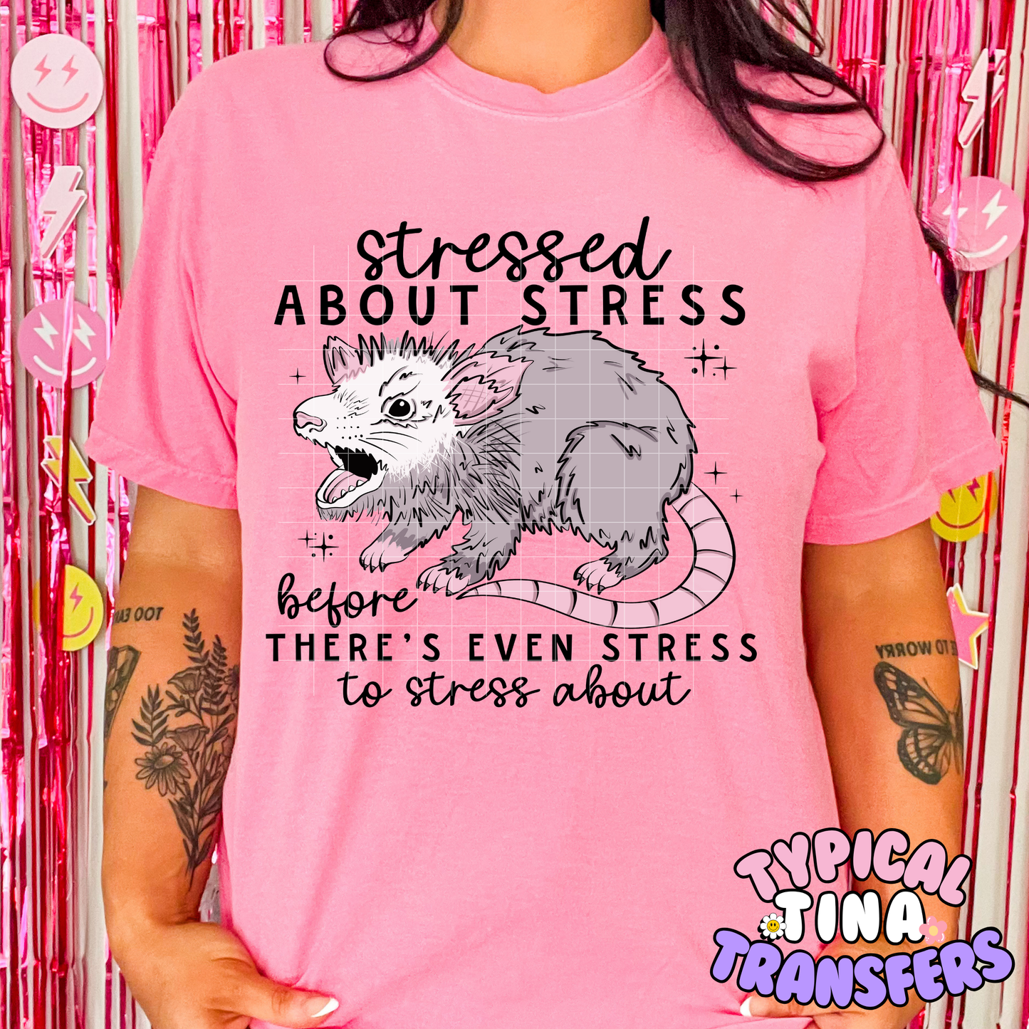 Stressed about stress Possum | DTF Transfer | POD