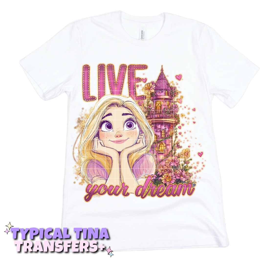 Live your dream | DTF Transfers | POD