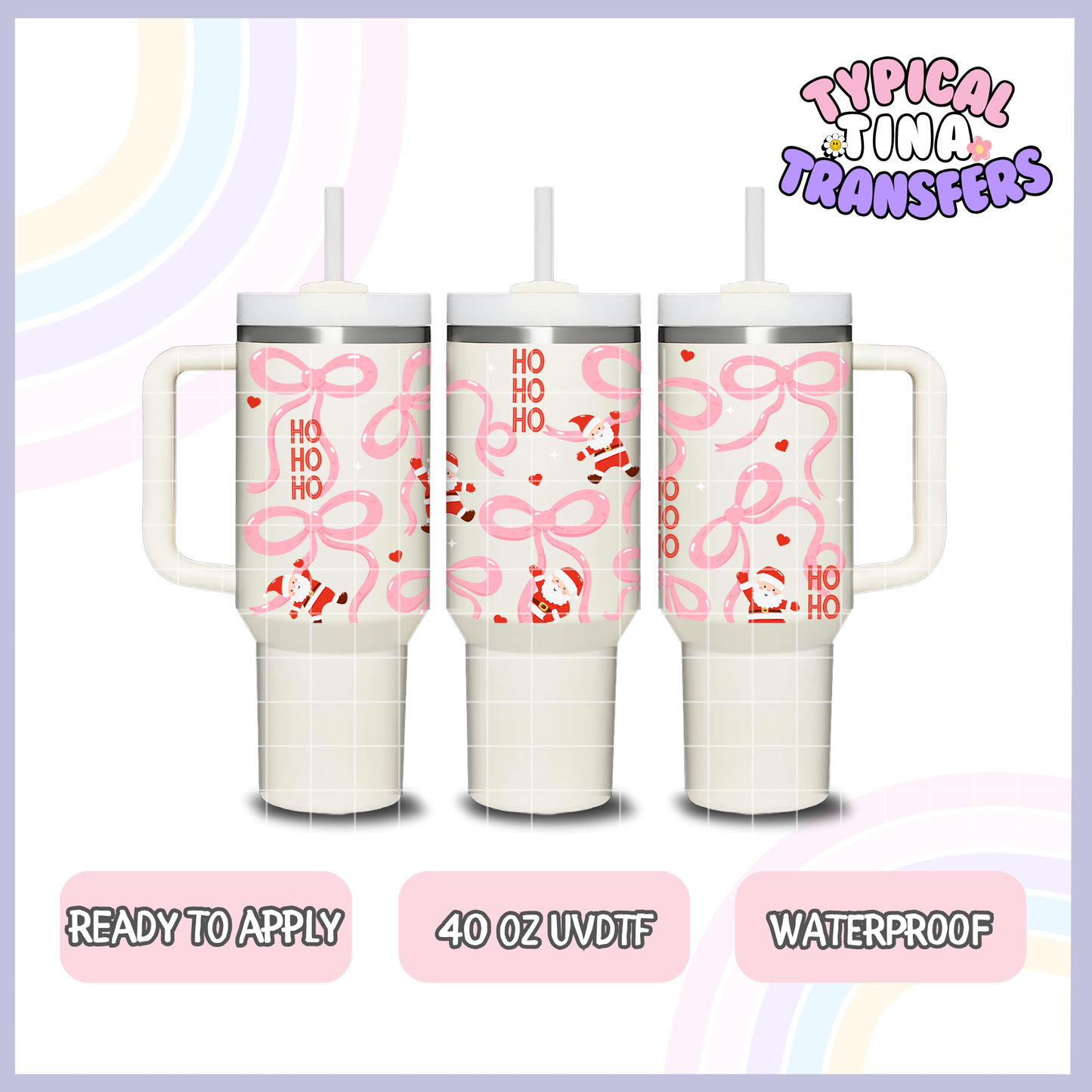 Santa hohoho Pink bows | 40oz UVDTF Wrap | POD