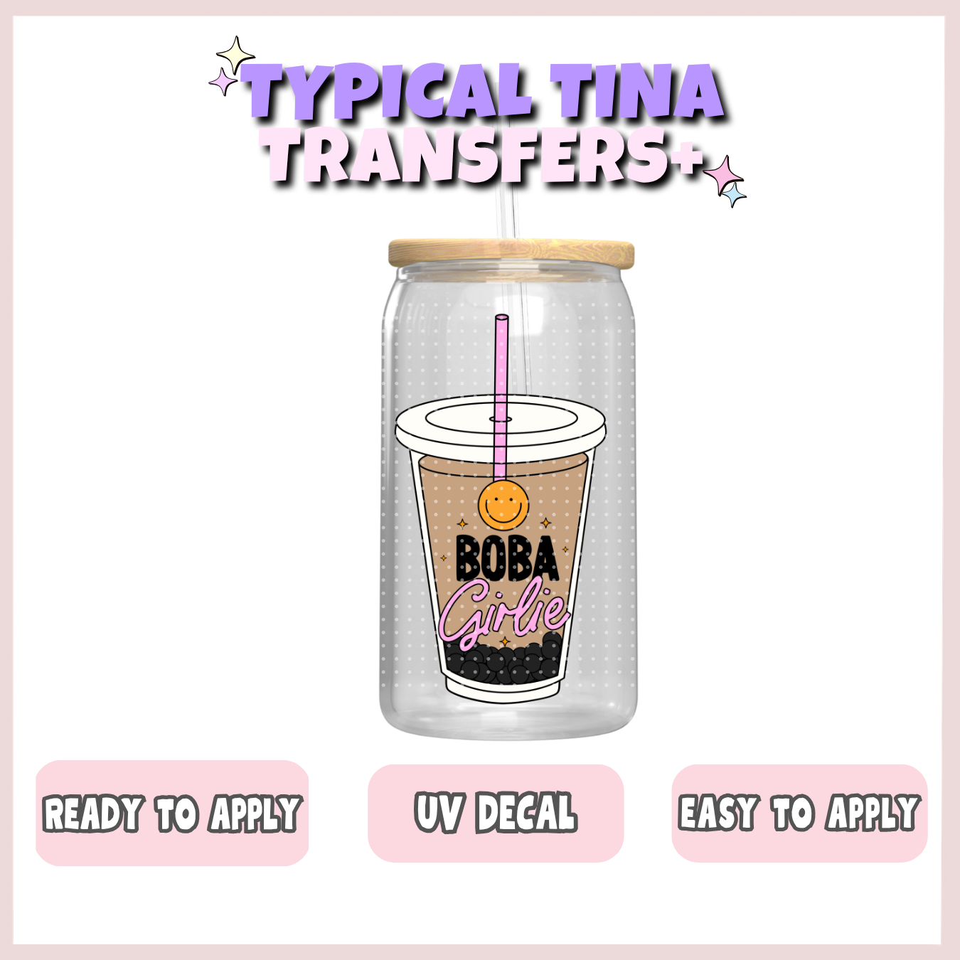 Boba Drinks | UV decals | POD