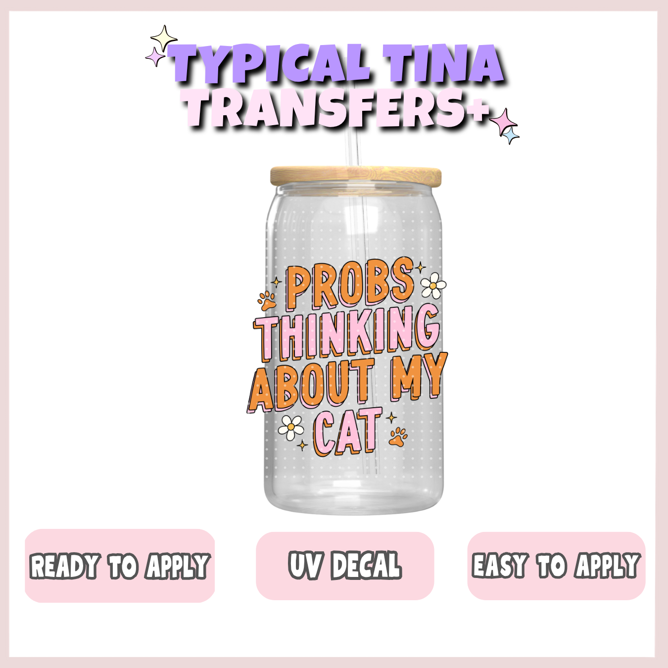Probs thinking about my cat | UV decals | POD