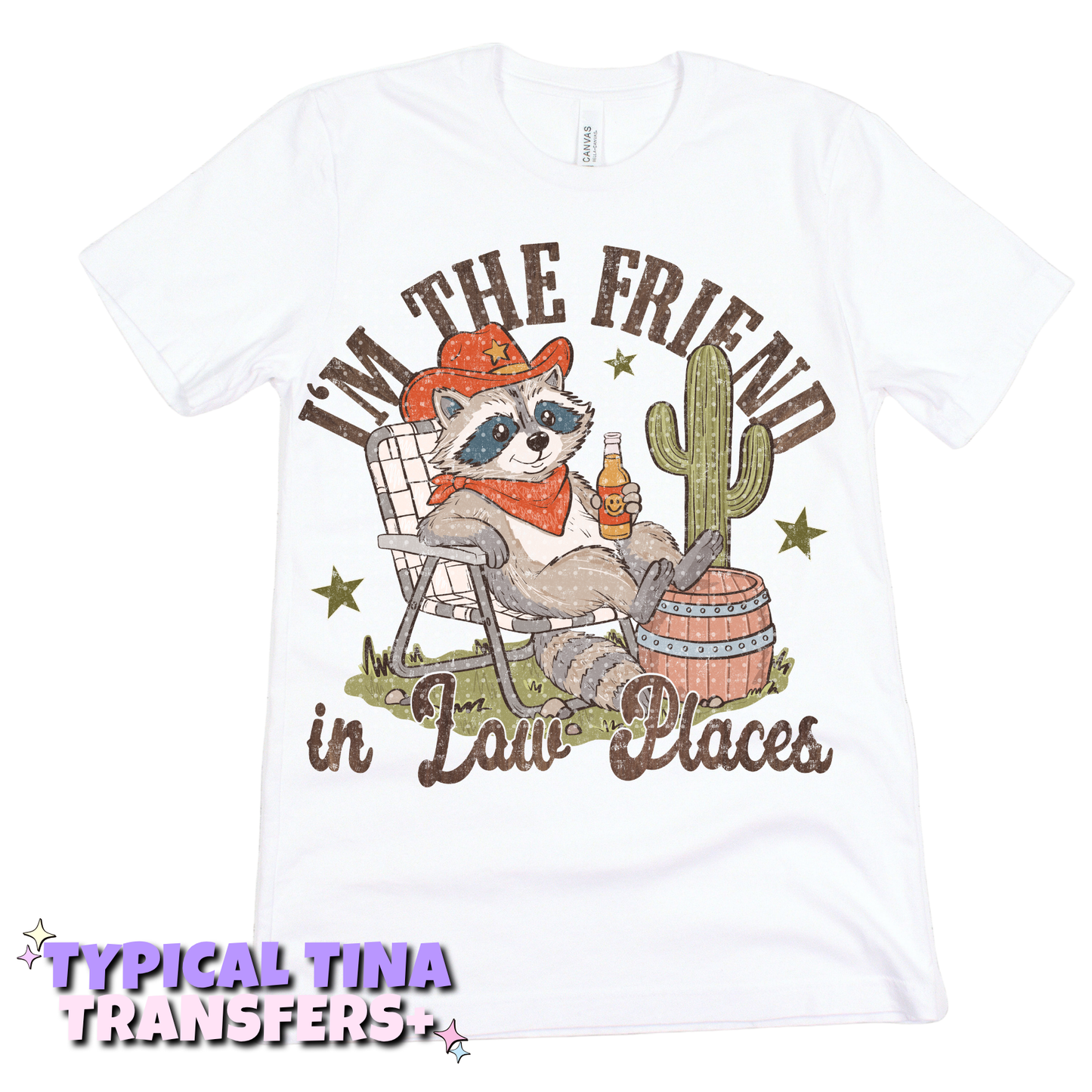 I'm the friend in law places | DTF Transfers | POD
