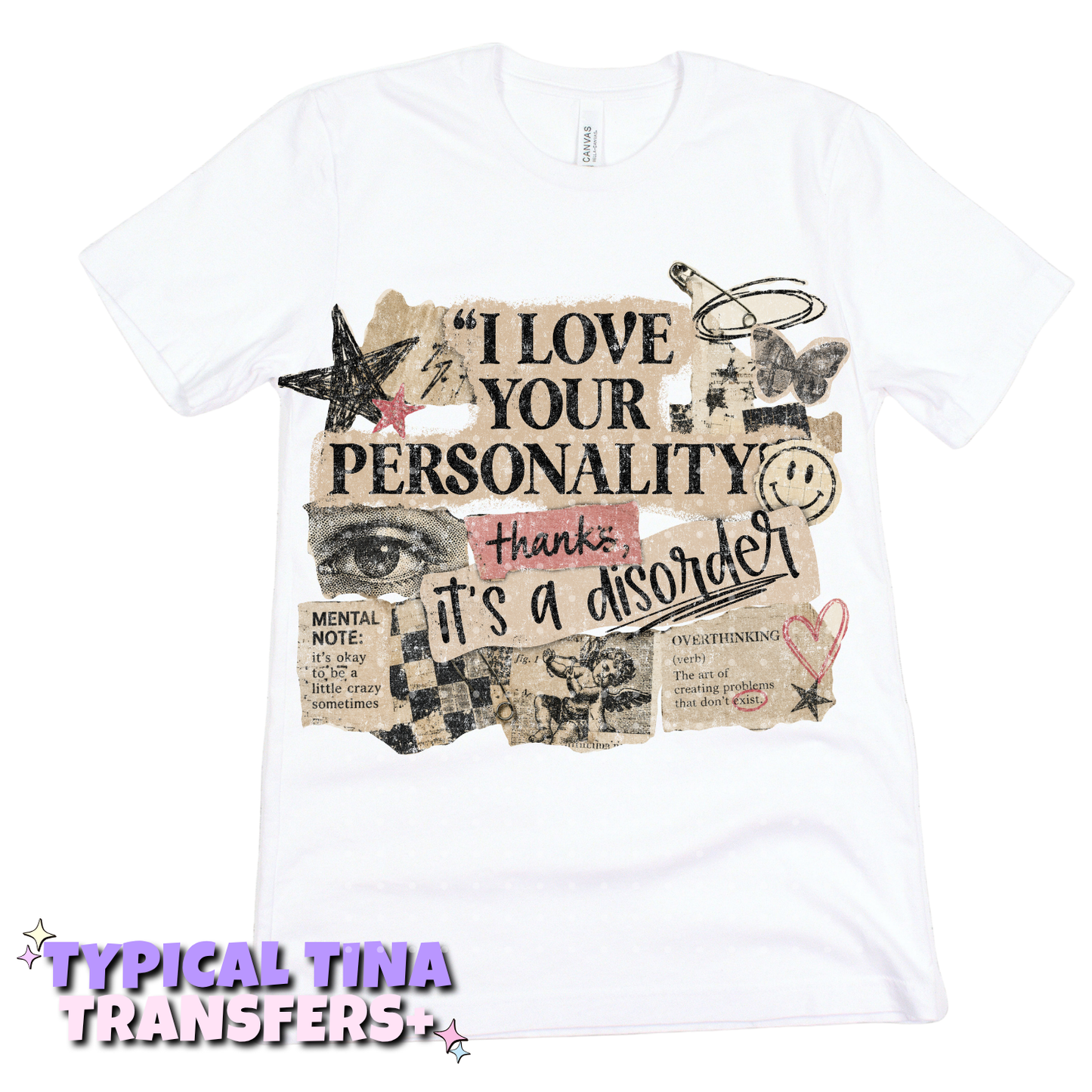 I love your personality - thanks its a disorder | DTF Transfers | POD