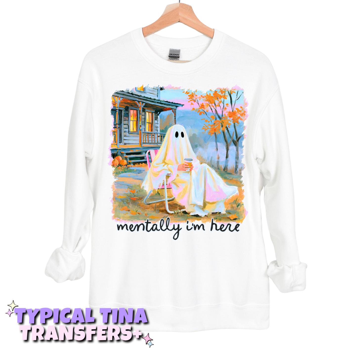Ghost Mentally I'm here | DTF Transfers | POD