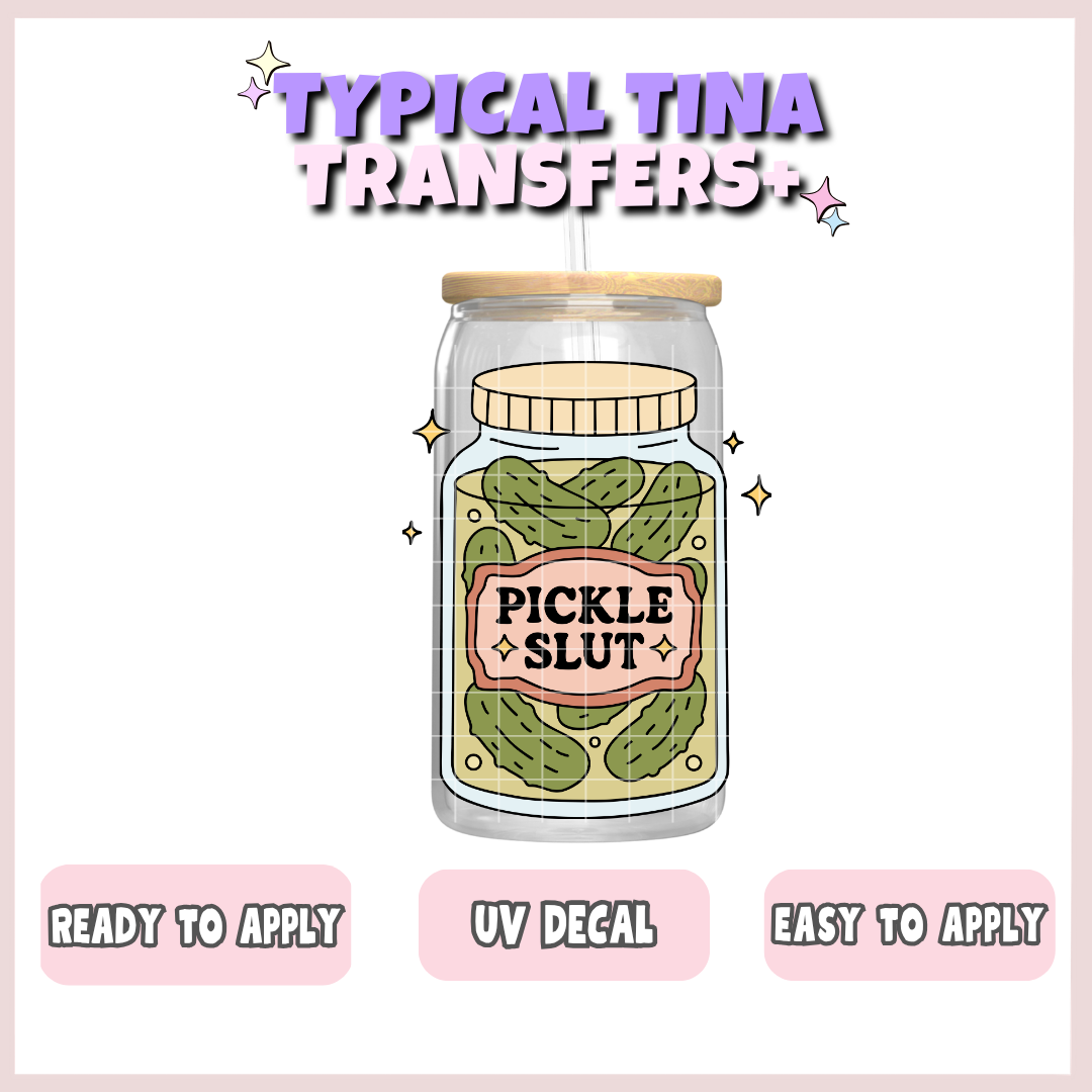 Pickle Slut | UV decals | POD