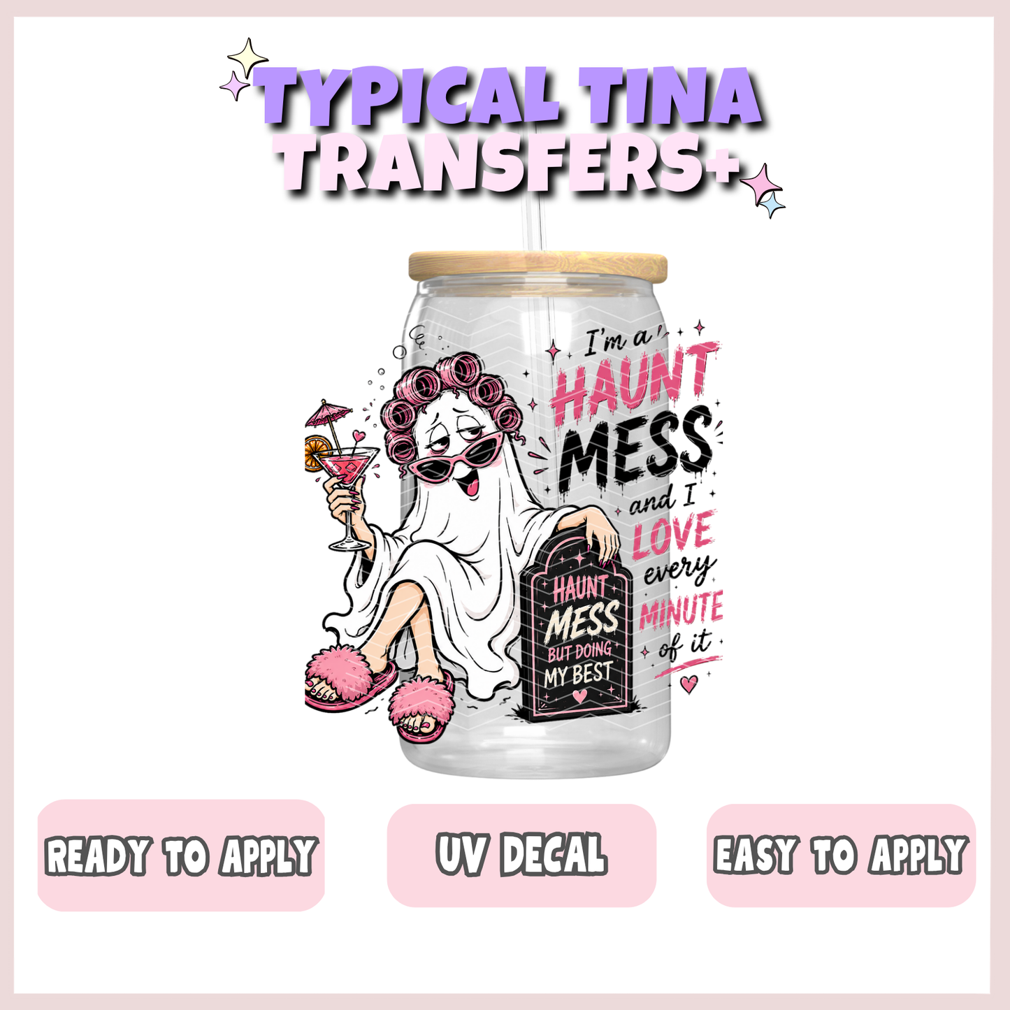 I am a haunt mess (pink) | UV decals | POD