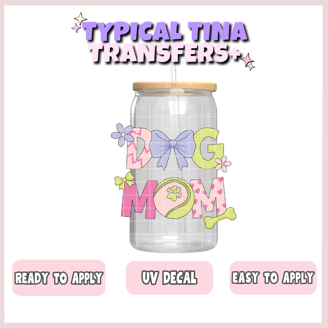 Dog Mom | UV decals | POD