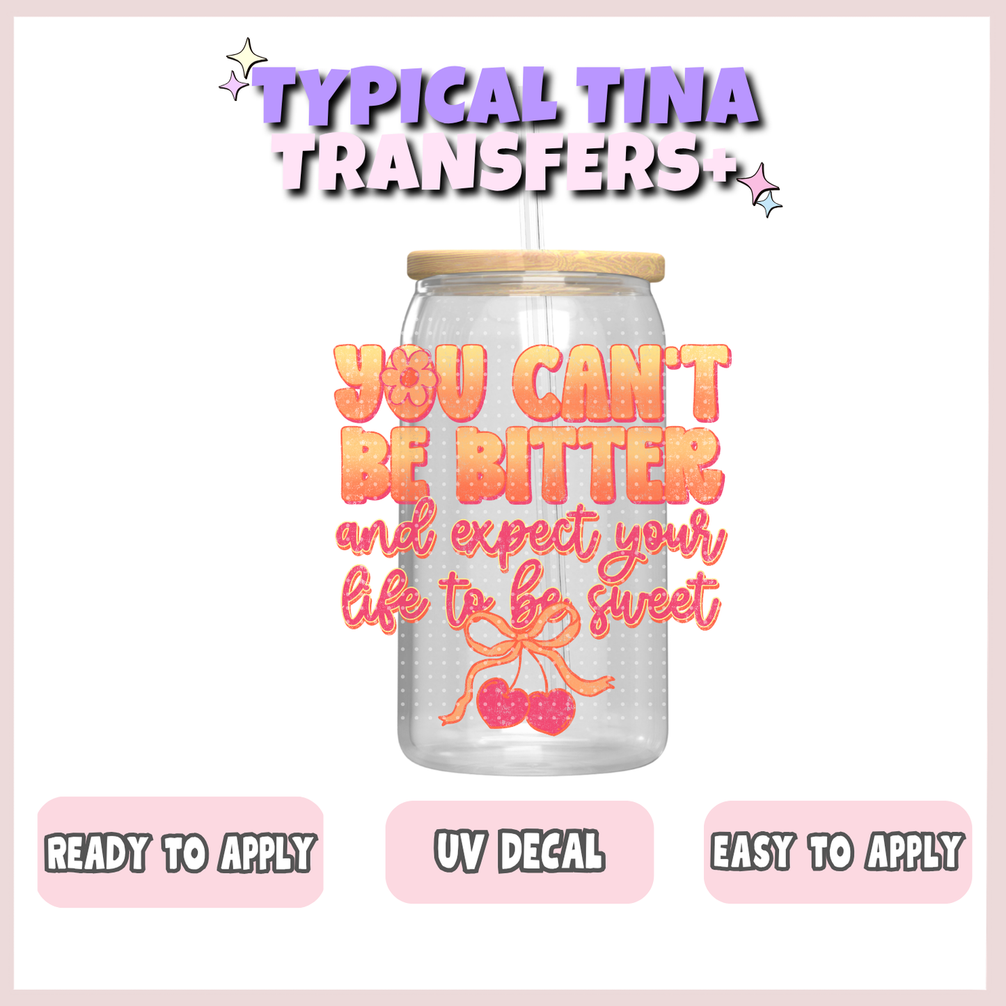 Can't be bitter | UV decals | POD
