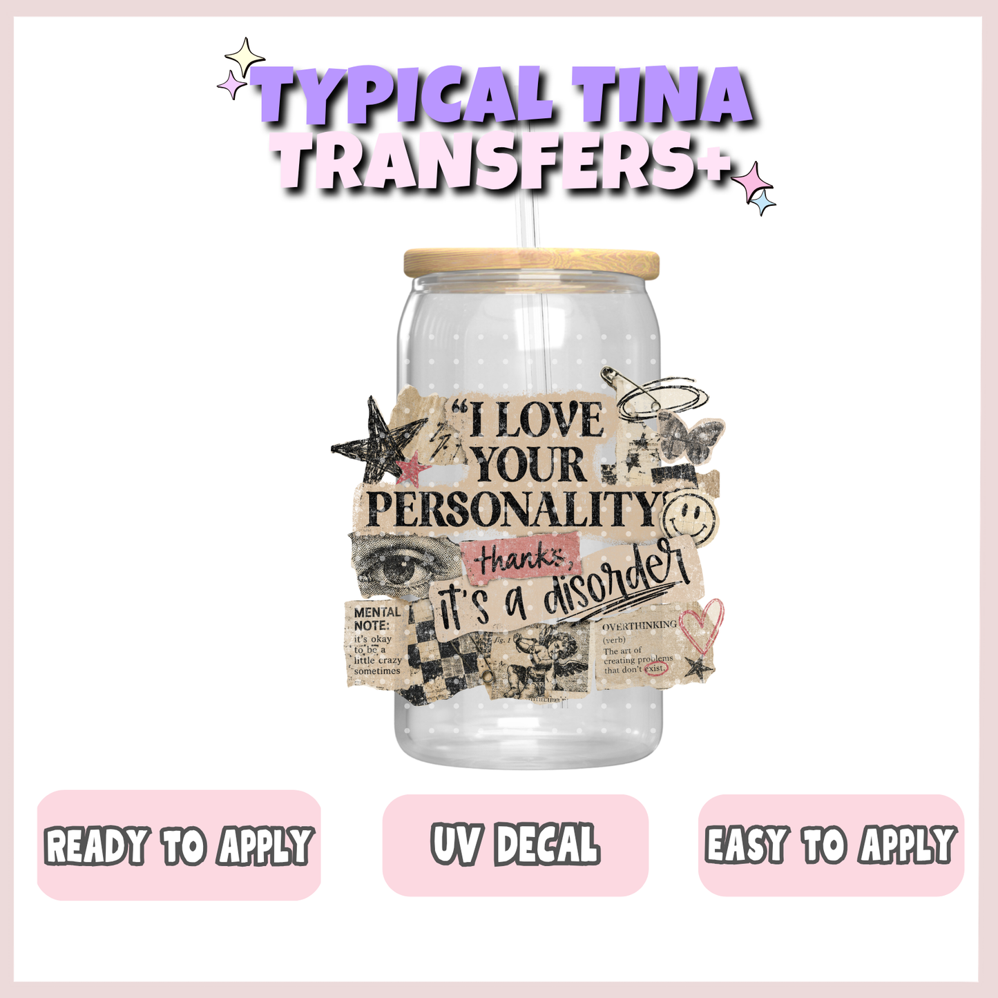 I love your personality | UV decals | POD