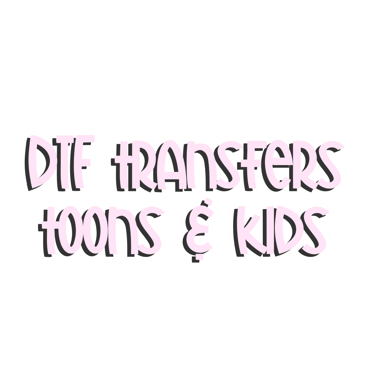VAULT POD DTF - Kids & Toons