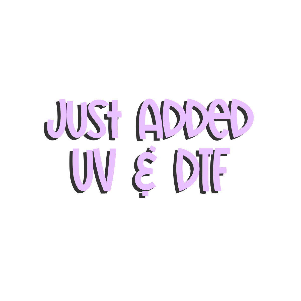 VAULT - Just added UV & DTF