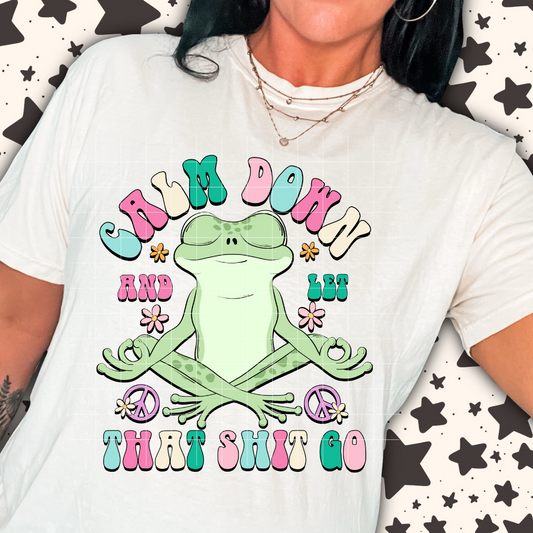 Let that Sh** go | DTF Screen Print | POD