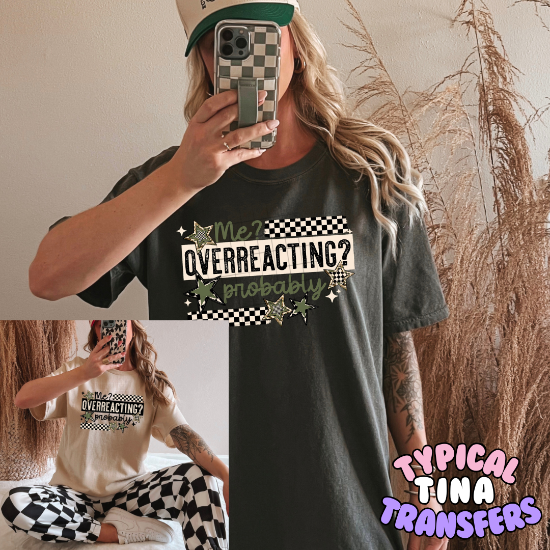 Overacting | DTF Transfers | POD