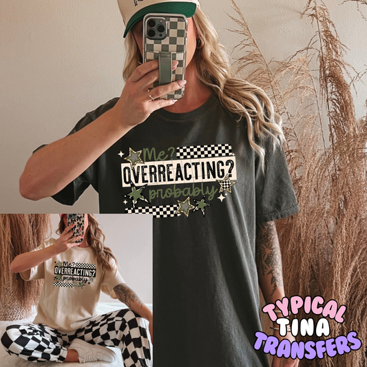 Overacting | DTF Transfers | POD