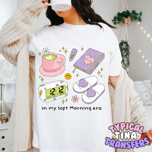 In my soft morning era | DTF Transfer | POD