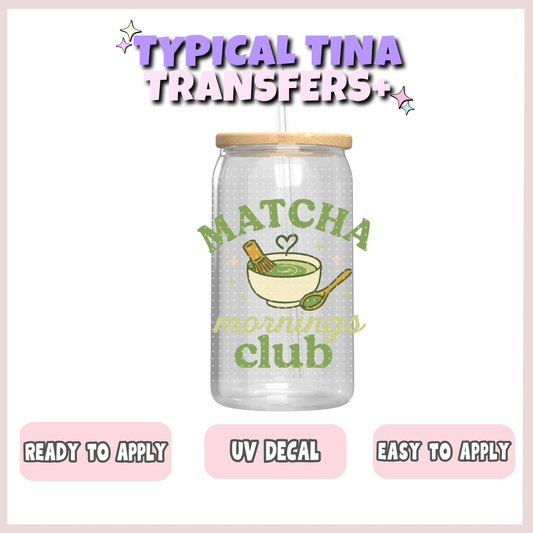 matcha mornings club | UV decals | POD