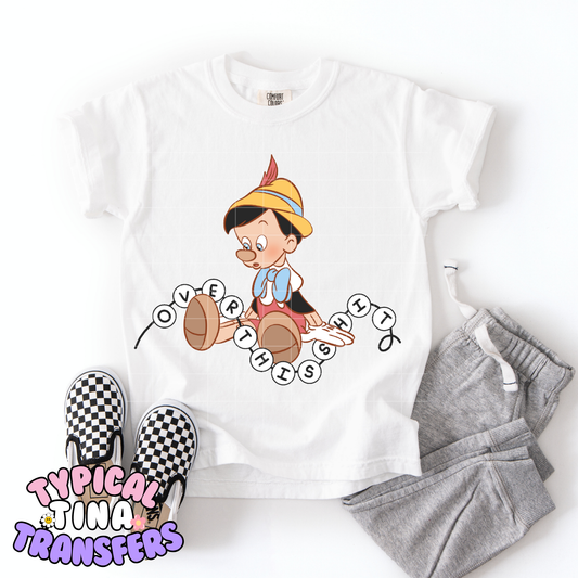 Wooden Boy - Over this Sh!t | DTF Transfer | POD