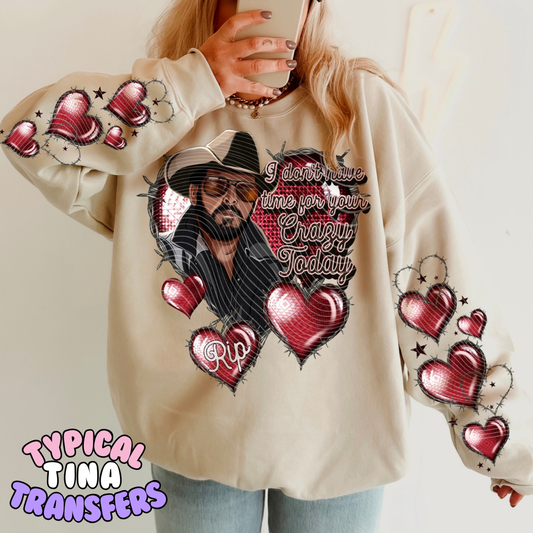 I don't have time for your crazy | DTF Transfers | POD