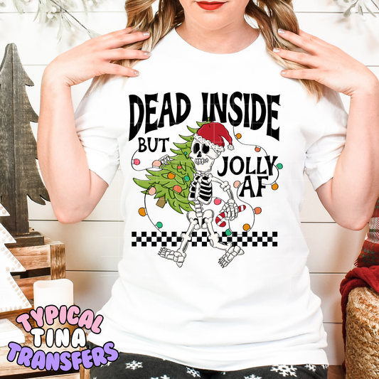 Dead inside but Jolly AF | DTF Transfer | POD