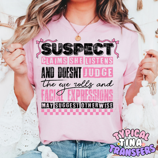 Suspect doesn't judge | DTF Screen Print | POD