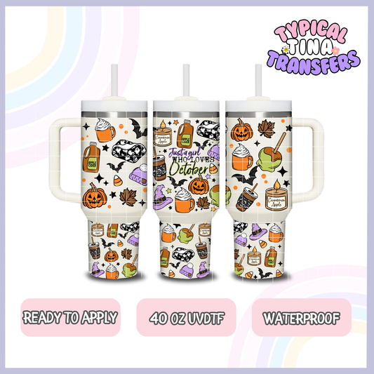 A girl who just loves October | 40oz UVDTF Wrap | POD