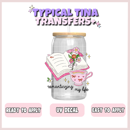 Romanticizing my life | UV decals | POD