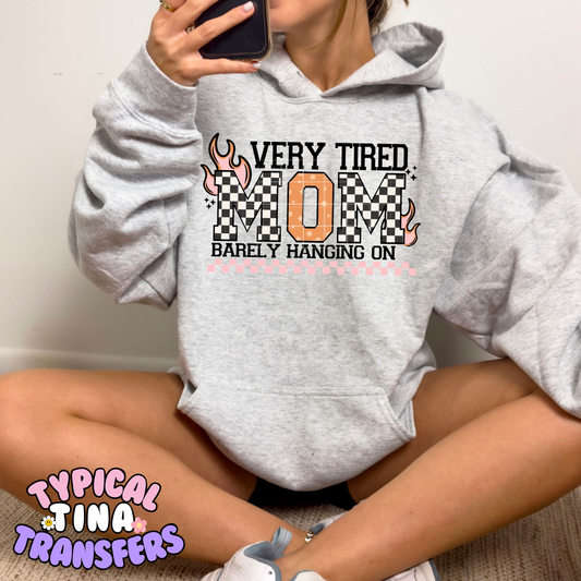 Very tired mom barely hanging | DTF Transfer | POD