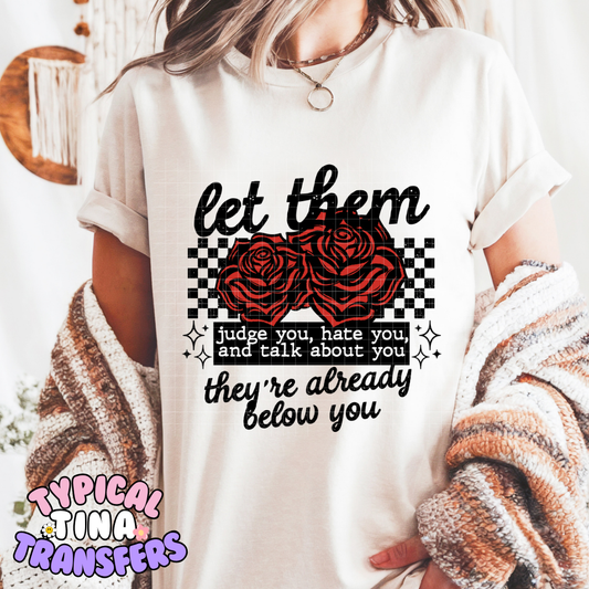 Let them | DTF Screen Print | POD