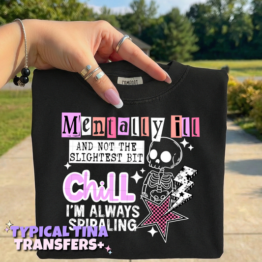 Chill I'm always spiraling | DTF Transfers | POD