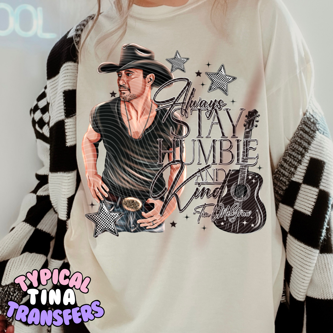 Always stay humble and be kind | DTF Transfers | POD